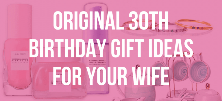 Best 30th birthday gifts for wife