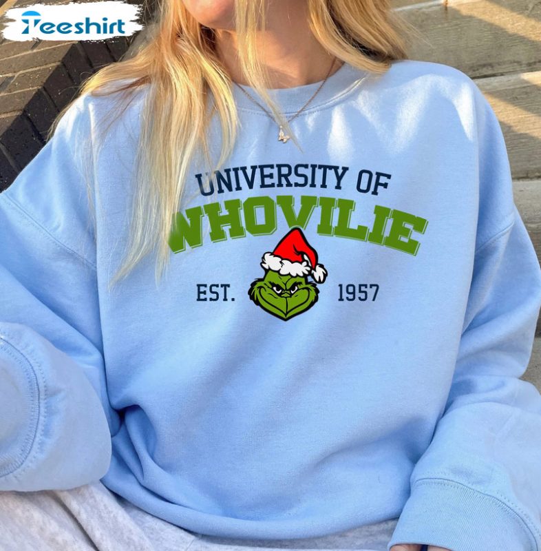 University Of Whoville Est 1957 Sweatshirt 