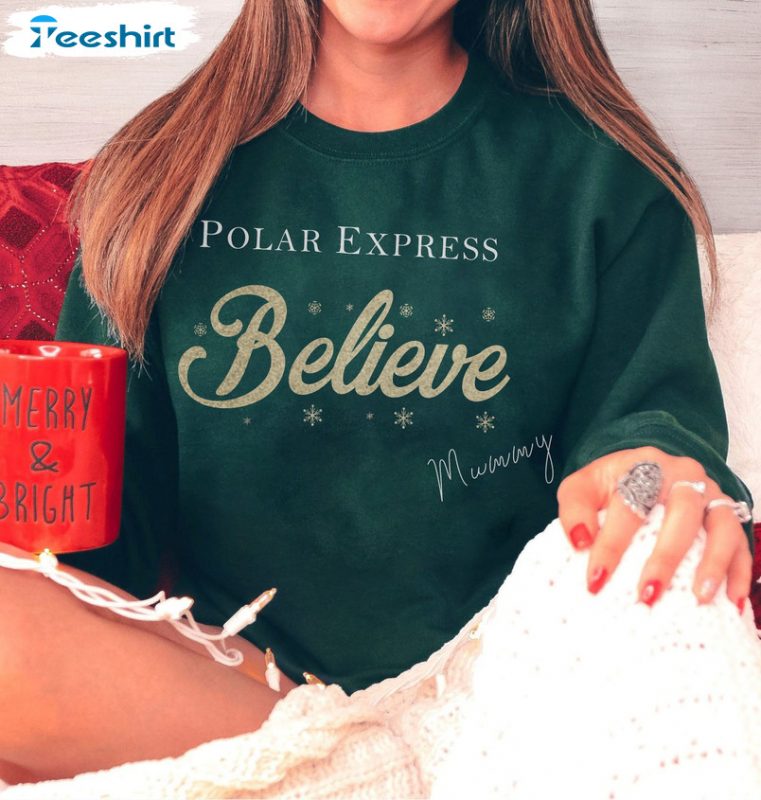 Believe Polar Express Sweatshirt